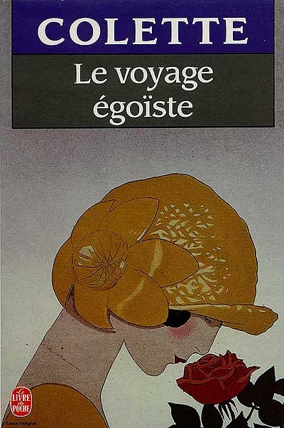 Le Voyage égoïste. Quatre-saisons | Colette