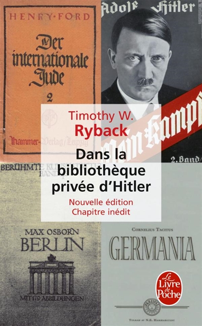 Dans la bibliothèque privée d'Hitler : les livres qui ont modelé sa vie | Timothy W. Ryback