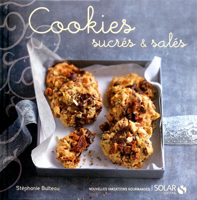 Cookies sucrés & salés | Stéphanie Bulteau, Valéry Guedes, Natacha Arnoult