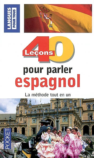 40 leçons pour parler espagnol : la méthode tout en un | Pierre Gerboin, Jean Chapron