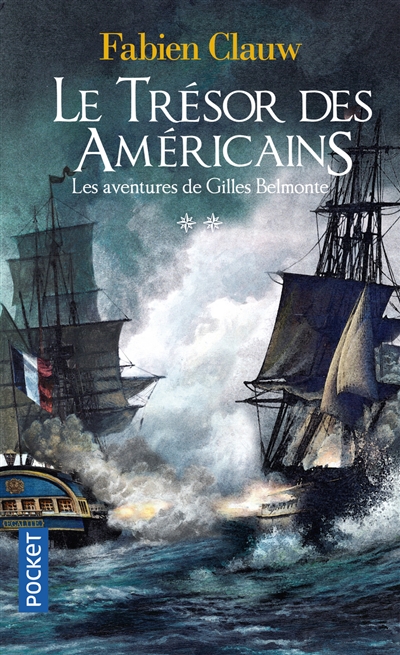Les aventures de Gilles Belmonte. Vol. 2. Le trésor des Américains | Fabien Clauw, Emmanuel de Fontainieu