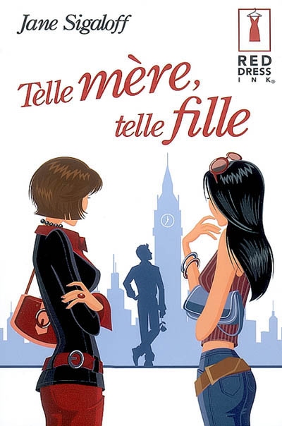 Telle mère, telle fille | Jane Sigaloff