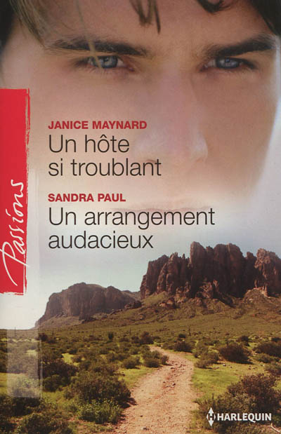 Un hôte si troublant. Un arrangement audacieux | Janice Maynard, Sandra Paul