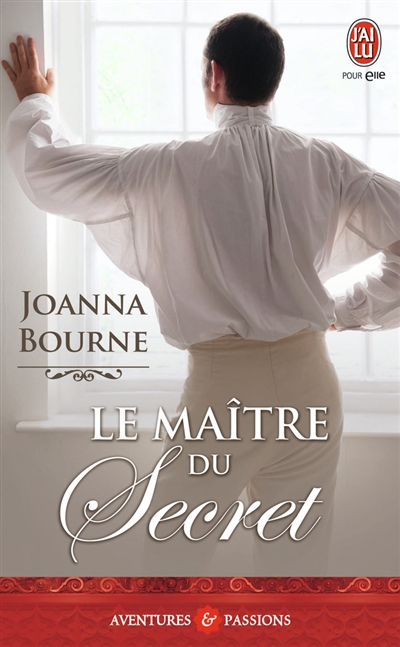 Le maître du secret | Joanna Bourne