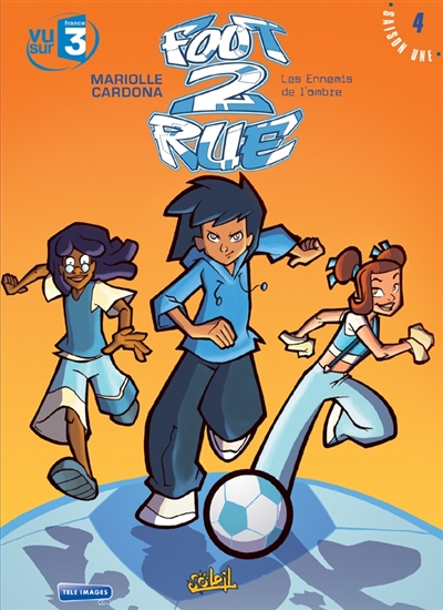 Foot 2 rue. Vol. 4. Les ennemis de l'ombre | Mathieu Mariolle, Philippe Cardona
