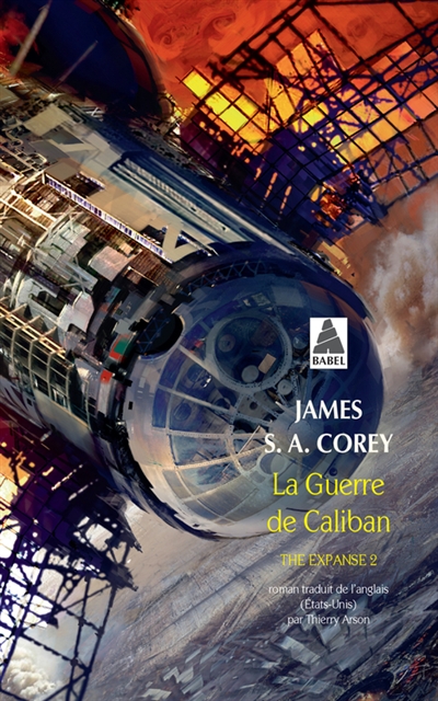 The expanse. Vol. 2. La guerre de Caliban | James S.A. Corey