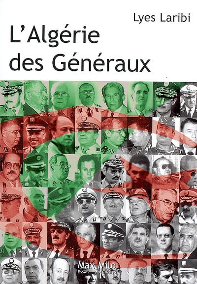 L'Algérie des généraux | Lyes Laribi