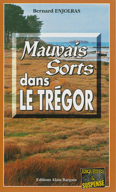 Mauvais sorts dans le Trégor | Bernard Enjolras