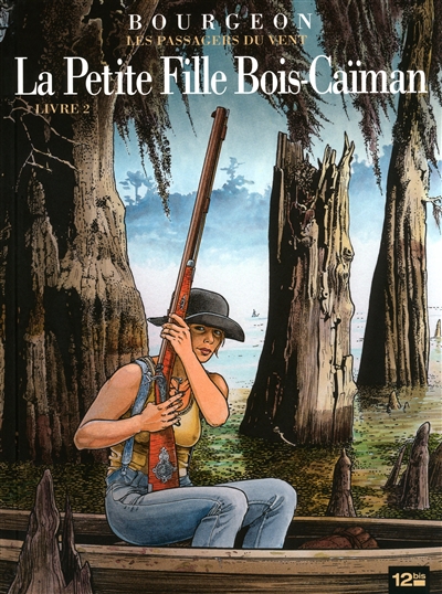 Les passagers du vent. Vol. 7. La petite fille Bois-Caïman. Vol. 2 | François Bourgeon