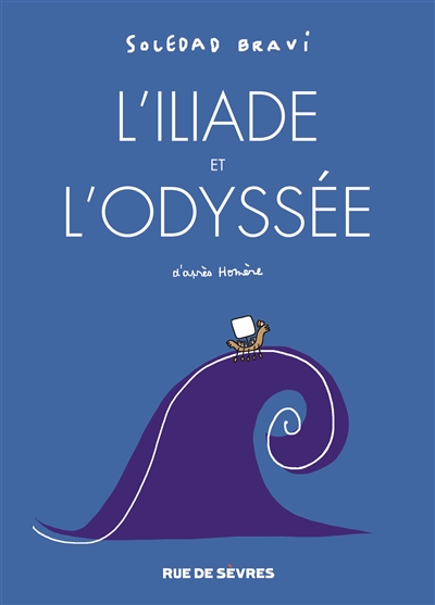 L'Iliade. L'Odyssée | Soledad Bravi, Homère