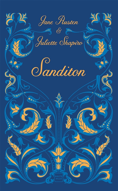 Sanditon : le chef-d'oeuvre inachevé de Jane Austen | Jane Austen, Juliette Shapiro