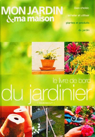 Le livre de bord du jardinier | Daniel Puiboube
