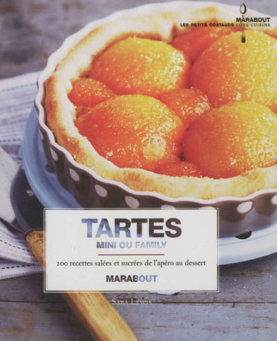 200 tartes sucrées et salées | Sara Lewis