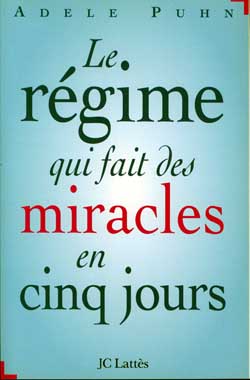 Le régime qui fait des miracles en cinq jours | Adele Puhn