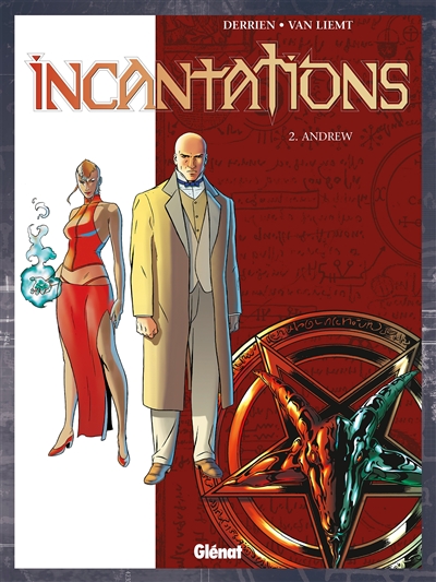 Incantations. Vol. 2. Andrew | Jean-Christophe Derrien, Simon Van Liemt