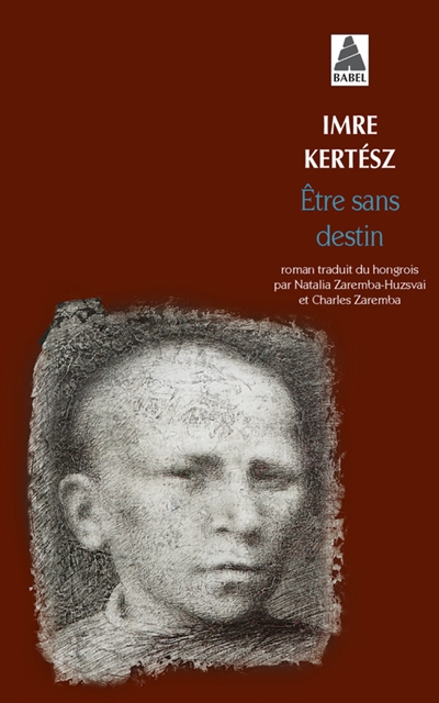 Etre sans destin | Imre Kertész