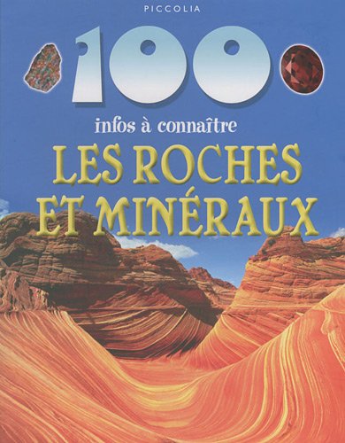 Les roches et les minéraux : 100 infos à connaître | 