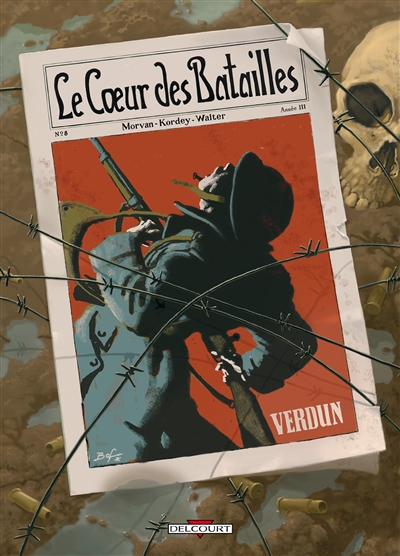Le coeur des batailles. Vol. 2. Verdun | Jean-David Morvan, Igor Kordey