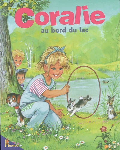Coralie. Vol. 9. Coralie au bord du lac | Jeanne Hiver, Pierre Couronne