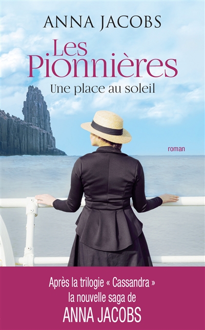 Les pionnières. Une place au soleil | Anna Jacobs
