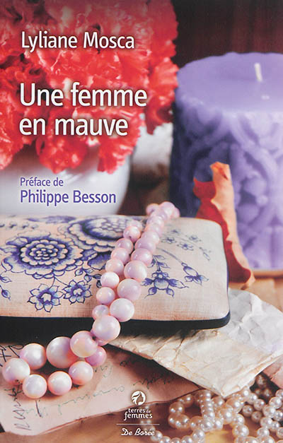Une femme en mauve | Lyliane Mosca, Philippe Besson
