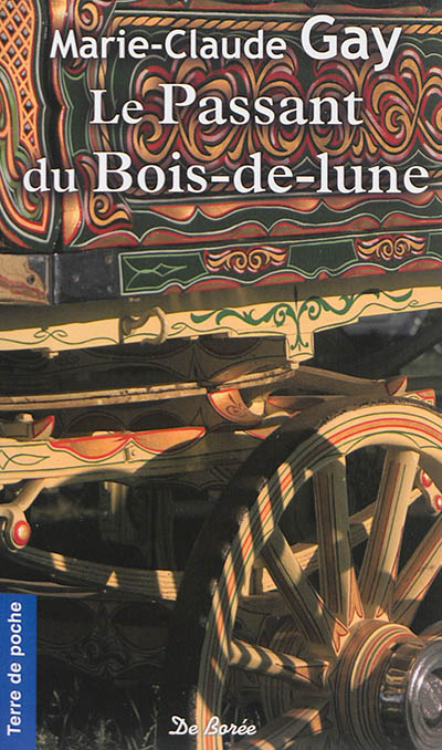 Le passant du Bois de lune | Marie-Claude Gay