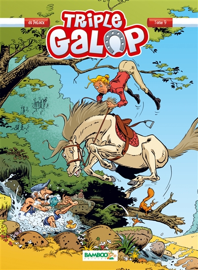 Triple galop. Vol. 9 | Benoît Du Peloux, Alexandre Amouriq, Mirabelle