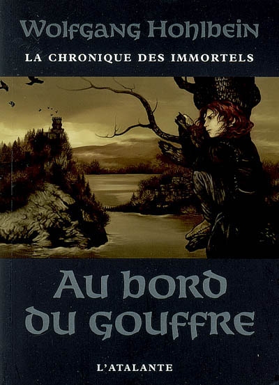 La chronique des immortels. Vol. 1. Au bord du gouffre | Wolfgang Hohlbein
