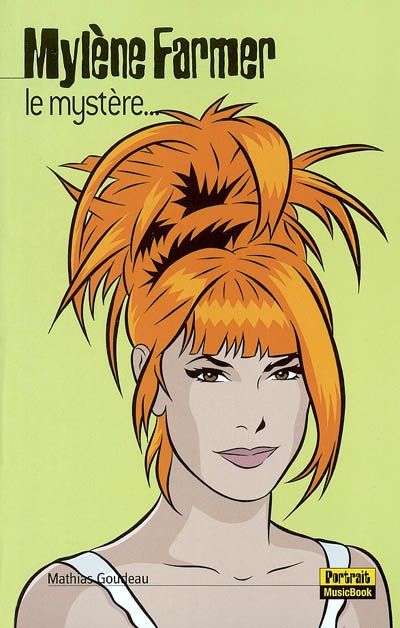 Mylène Farmer : le mystère... | Mathias Goudeau