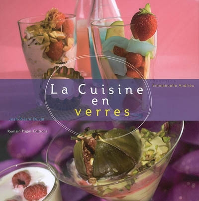 La cuisine en verres | Emmanuelle Andrieu, Jean-Pierre Duval