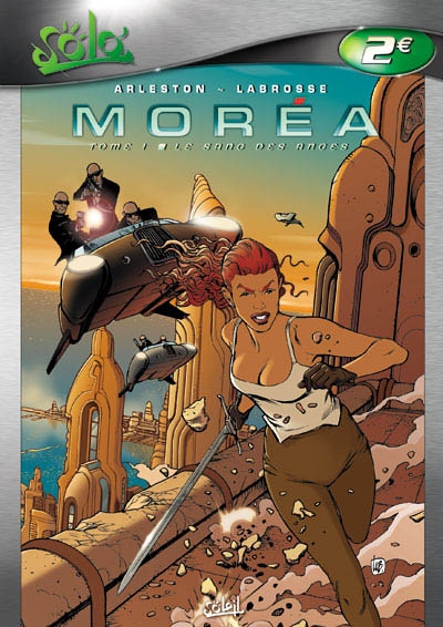 Moréa. Vol. 1. Le sang des anges | Christophe Arleston, Thierry Labrosse