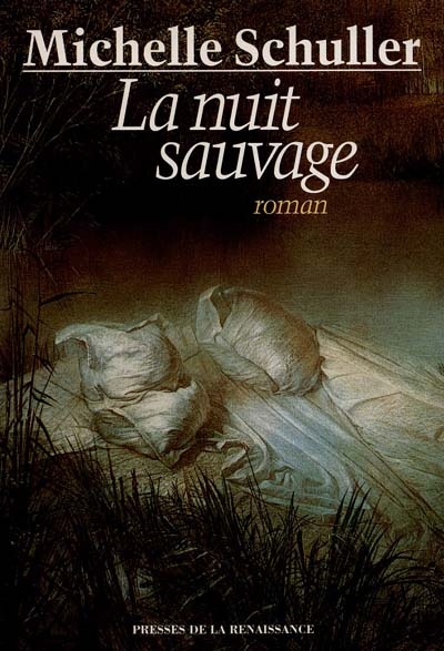 La Nuit fauve | Michelle Schuller