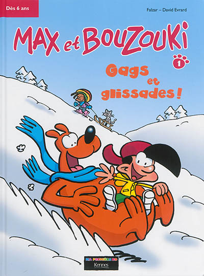 Max et Bouzouki. Vol. 1. Gags et glissades ! | Falzar, David Evrard