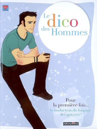Le dico des hommes | Dikeuss, Xav