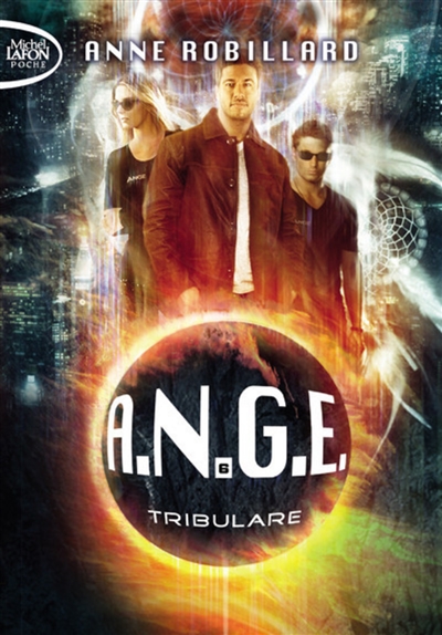 ANGE. Vol. 6. Tribulare | Anne Robillard