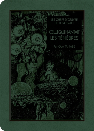 Celui qui hantait les ténèbres | Gou Tanabe, Howard Phillips Lovecraft