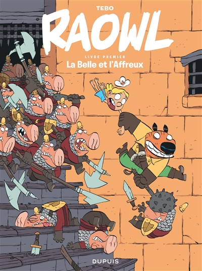 Raowl. Vol. 1. La belle et l'affreux | Tébo