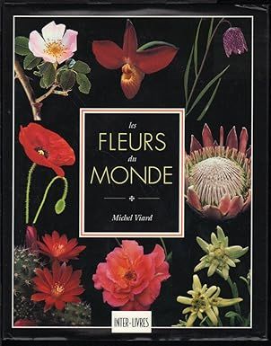 Les fleurs du monde | Michel Viard