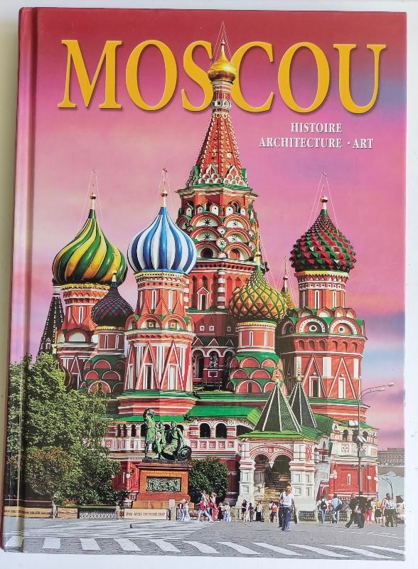 Moscou : mémoire d'une ville | Olga Morel, Aleksandr Viktorov, Aleksandr Rozanov, Ekaterina Šorban