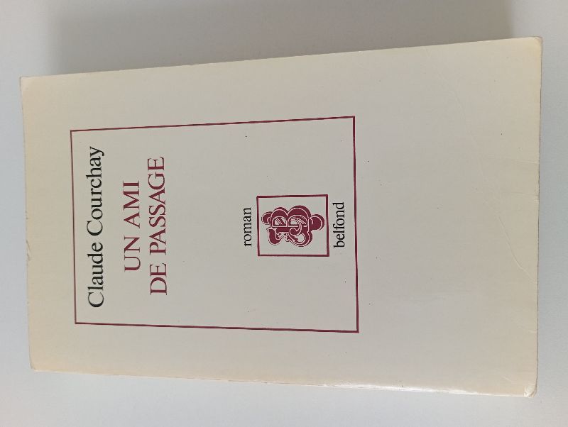 Un Ami de passage | Claude Courchay