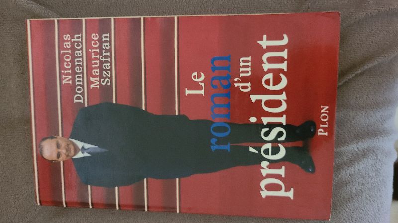 Le roman d'un président. Vol. 1. L'humiliation, la résurrection, le reniement | Nicolas Domenach, Maurice Szafran