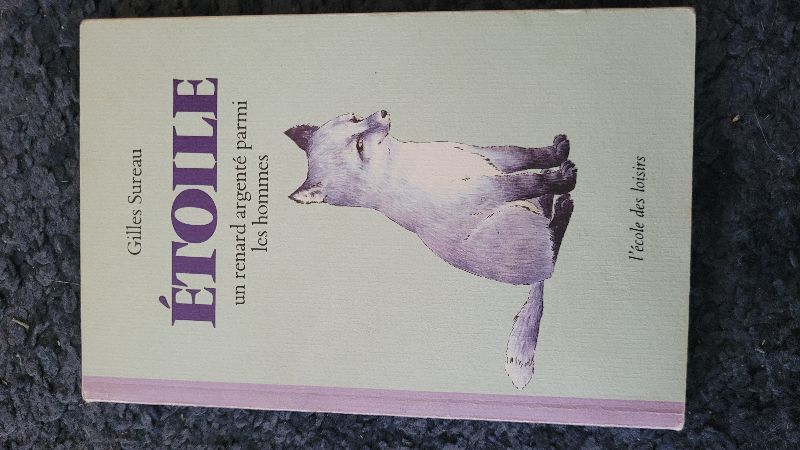 Etoile, un renard argenté parmi les hommes | Gilles Sureau, Jean-Louis Henriot, Jean-Louis Henriot
