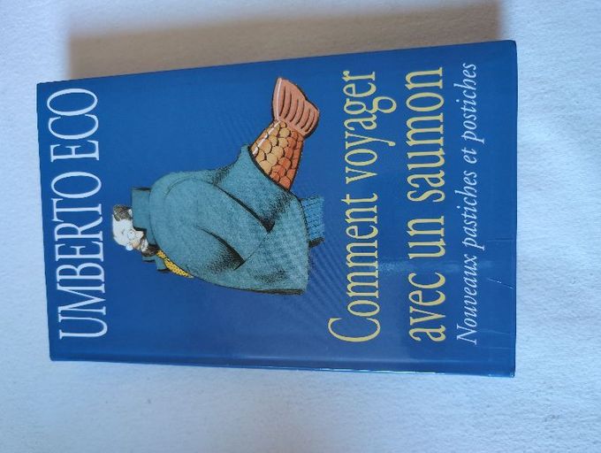 Comment voyager avec un saumon | Umberto Eco