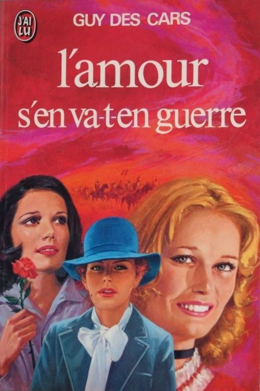 L'amour s'en va en guerre | Guy Des Cars