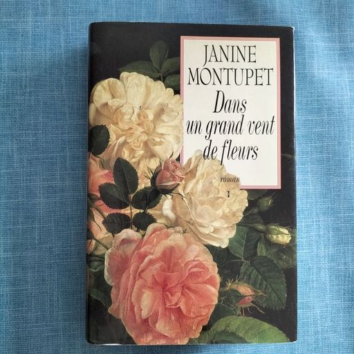 Dans un grand vent de fleurs | Janine Montupet