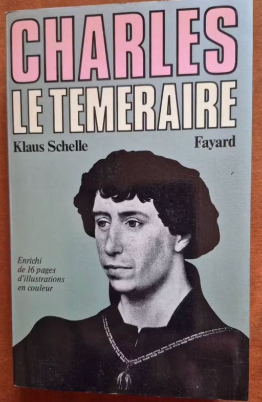 Charles le Téméraire | KLAUS SCHELLE