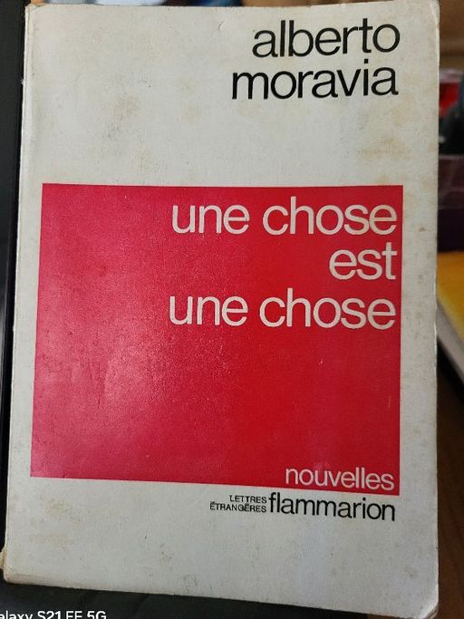 Une chose est une chose | Alberto Moravia