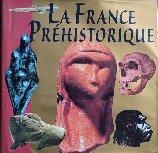 La France péhistorique | collectif chercheurs CNRS