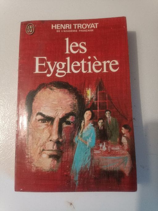 Les eygletière | Henri troyat