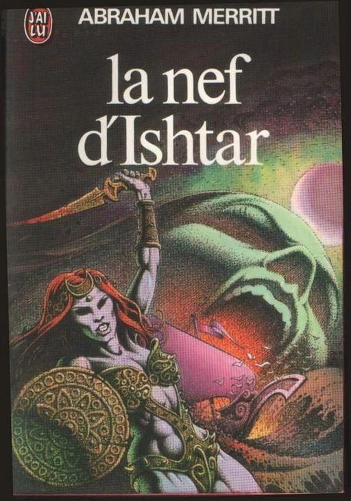 La Nef d'Ishtar | Abraham Merritt